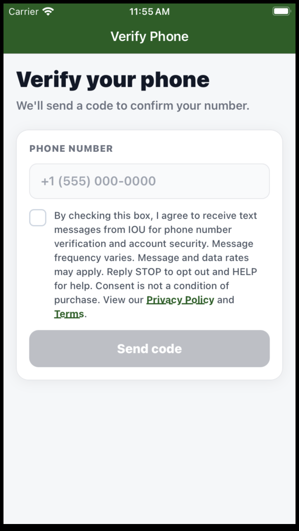 IOU app Verify Phone screen showing the phone number field, an unchecked SMS consent checkbox with full disclosure text below it, and the disabled Send Code button